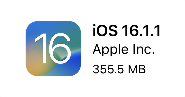 iOS 16.1.1とiPadOS 16.1.1がリリース