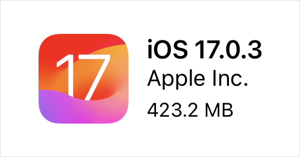 17.0.3とiPadOS 17.0.3がリリース、過熱問題に対処